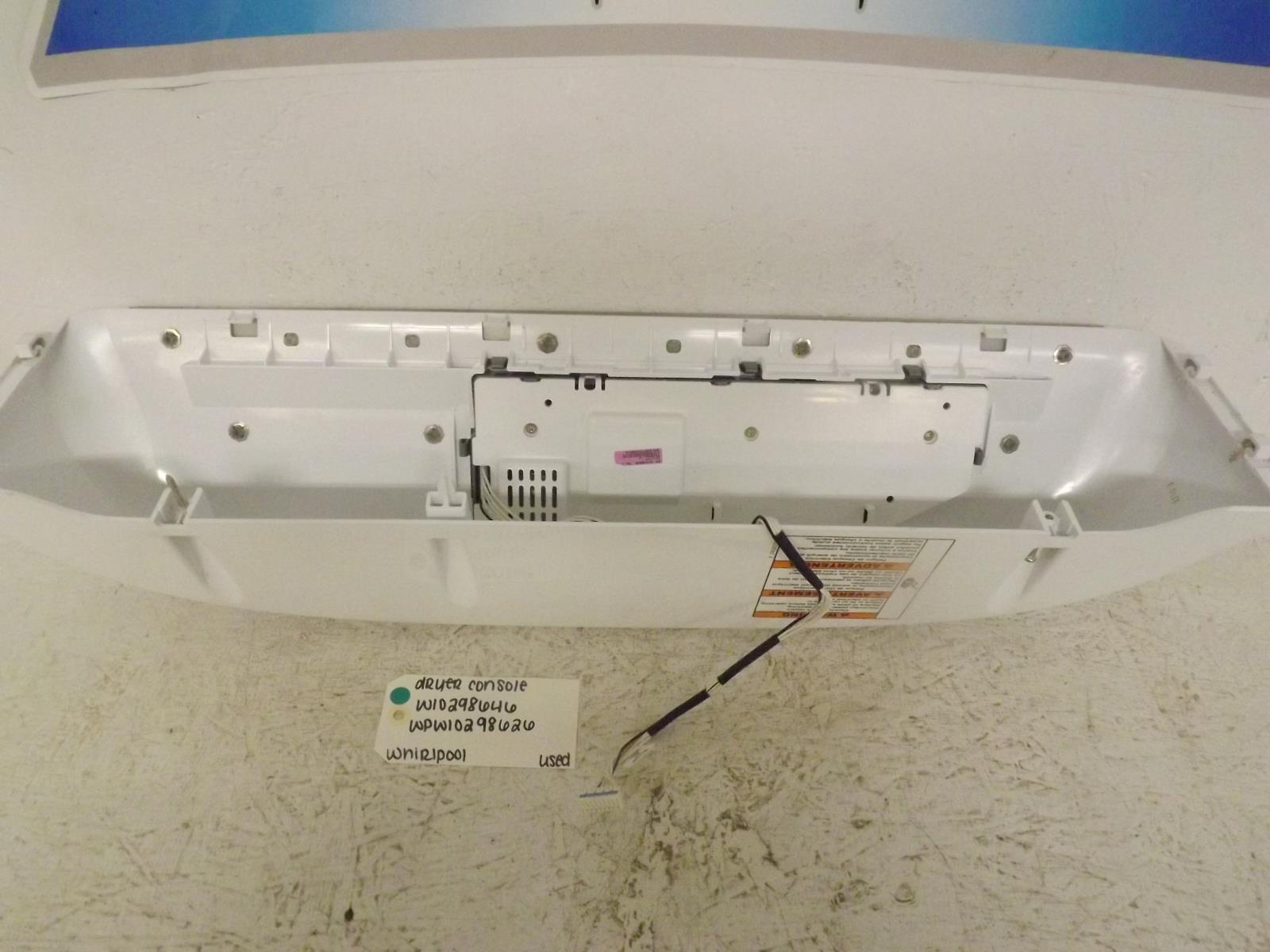 Whirlpool Dryer W10298646 WPW10298626 Console Assembly Used Whirlpool Dryer W10298646 WPW10298626 Console Assembly Used